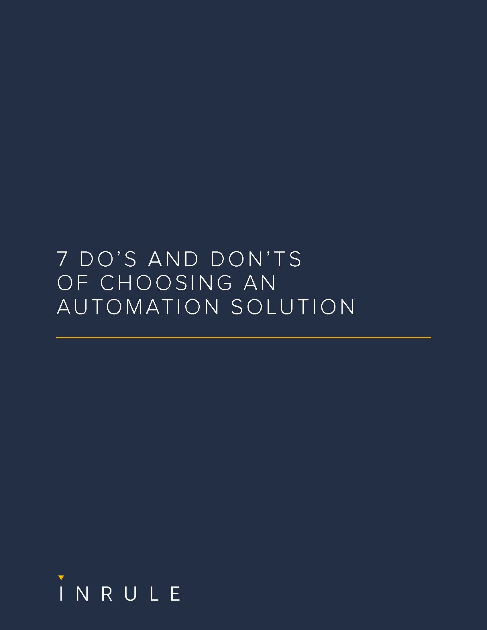 1 InRule_ebook_7DosAndDontsOfChoosingAnAutomationSolutionVFinal.jpg