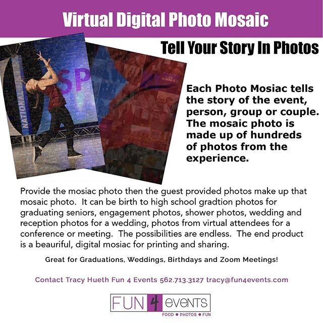 Each photo mosaic tells a story. The mosaic is made up of hundreds of individual photos of life or an event. We are offering this beautiful digital mosaic which is perfect for virtual events, micro weddings, birthday parties , virtual meeting, confer
