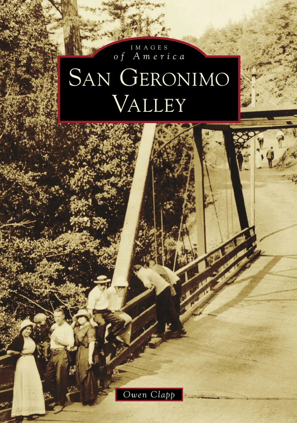 Images of America San Geronimo Valley — San Geronimo Valley Historical