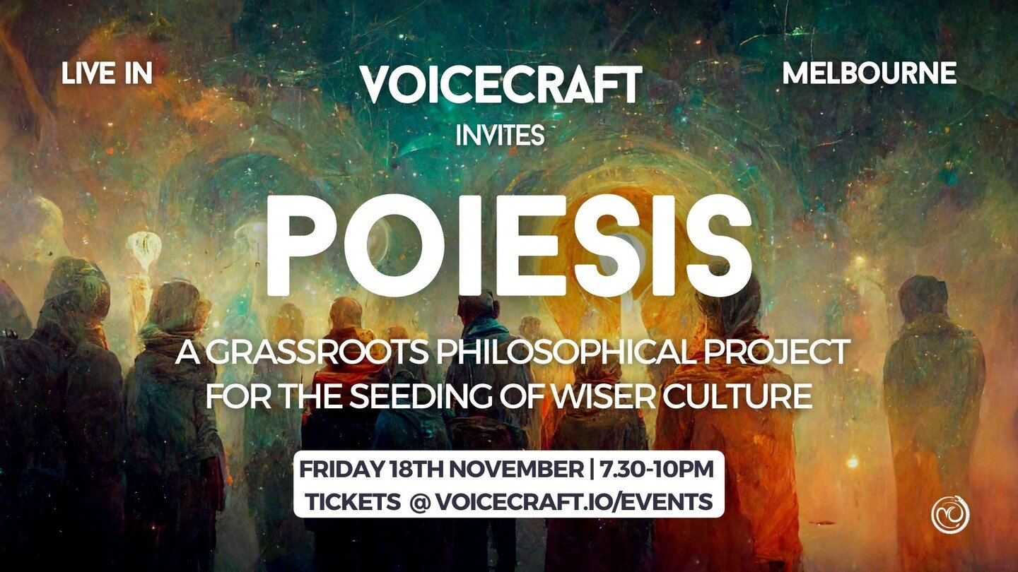 This Friday night at T.O.M.S Place: Voicecraft Invites: Poiesis - An evening of ideas, grounded in heart, community &amp; purpose at T.O.M.S Place 18/11 from 7.30pm with special guest Jon Alexander, co author of &quot;Citizens: Why the key to fixing 