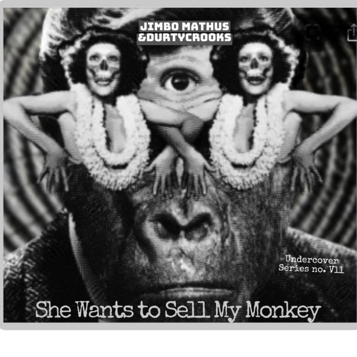 She Wants to Sell My Monkey (Single)
