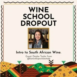 Episode 501 - Intro to South African Wine