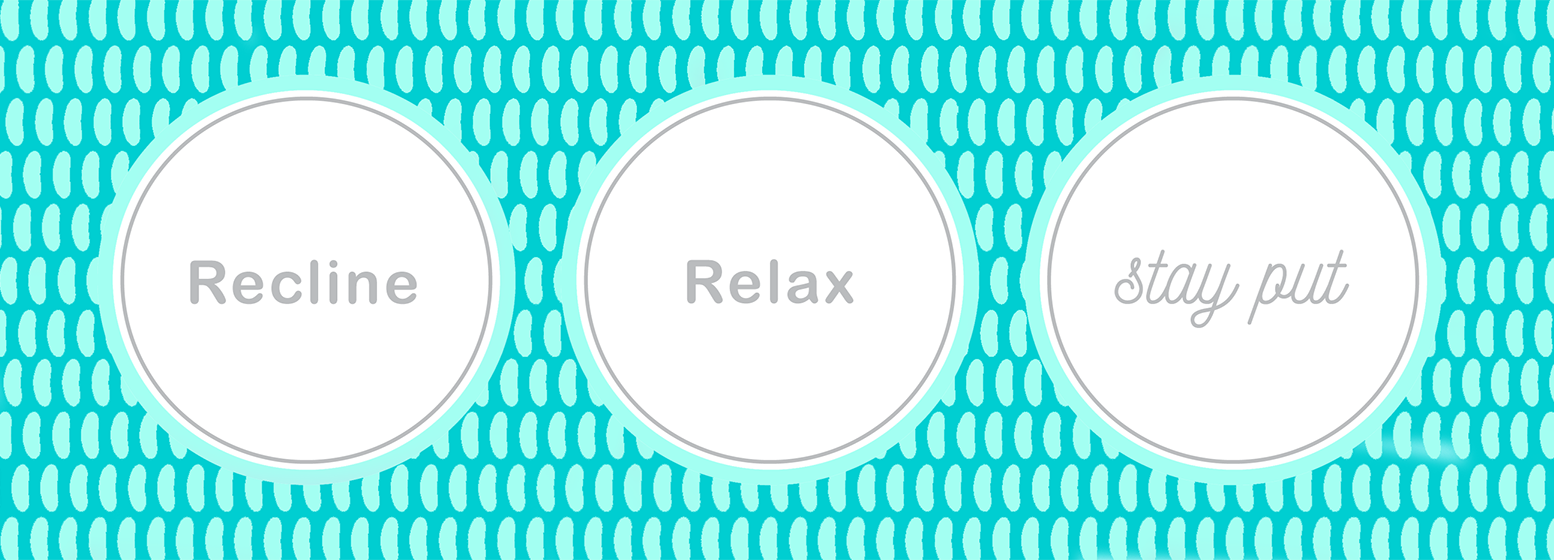 Relax Recline Stay Put Pattern Banner Crop.png