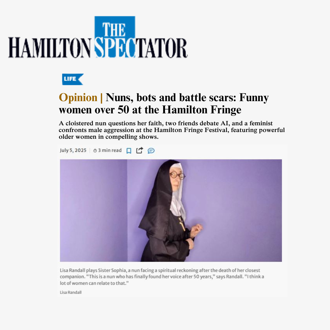 Nuns, bots and battle scars: Funny women over 50 at the Hamilton Fringe