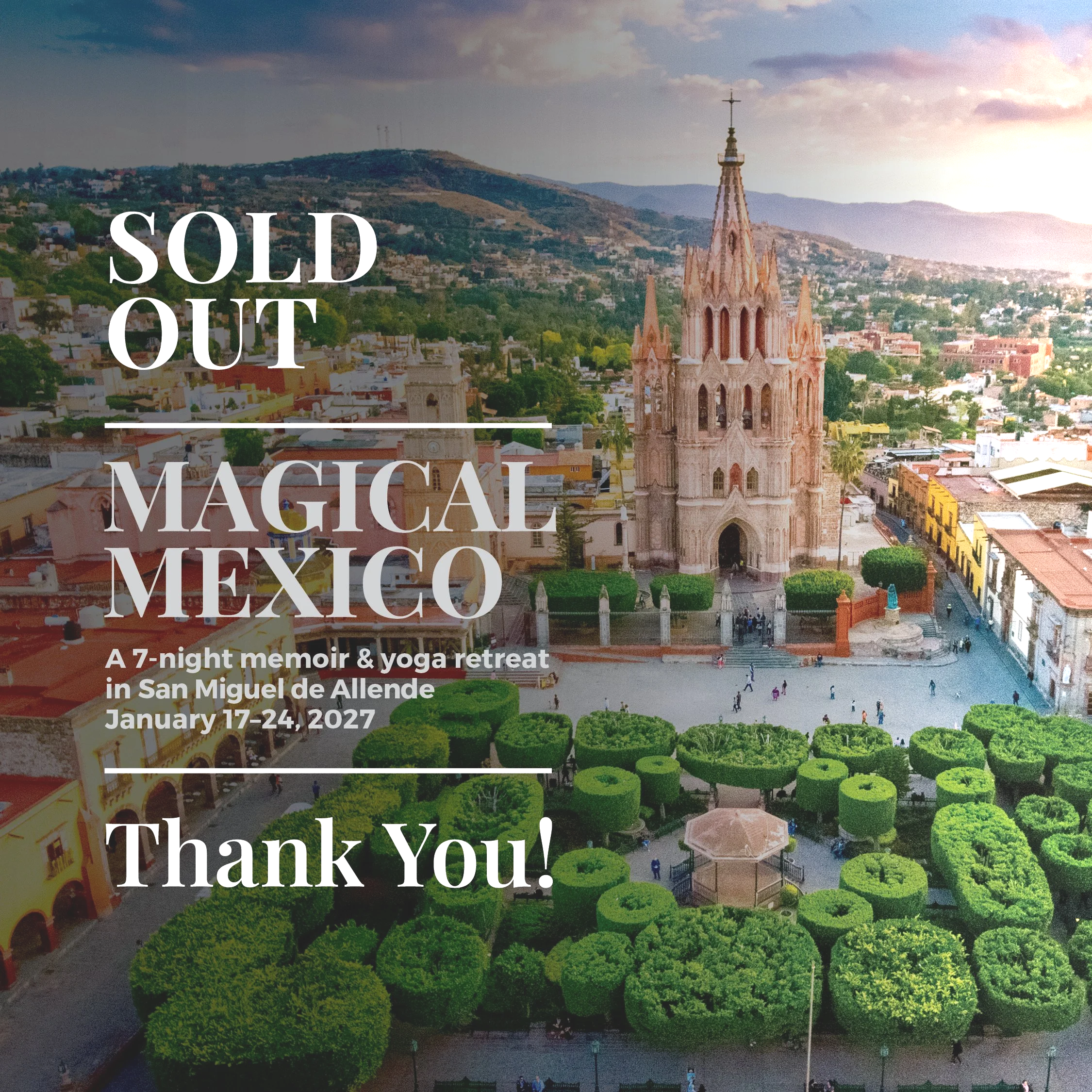 Sold out Magical Mexico Retreat