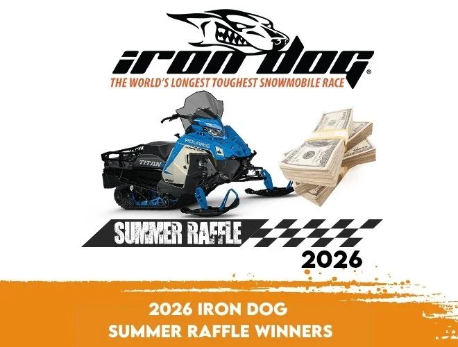 We Have Our Winners! 2026 Iron Dog Summer Raffle Results