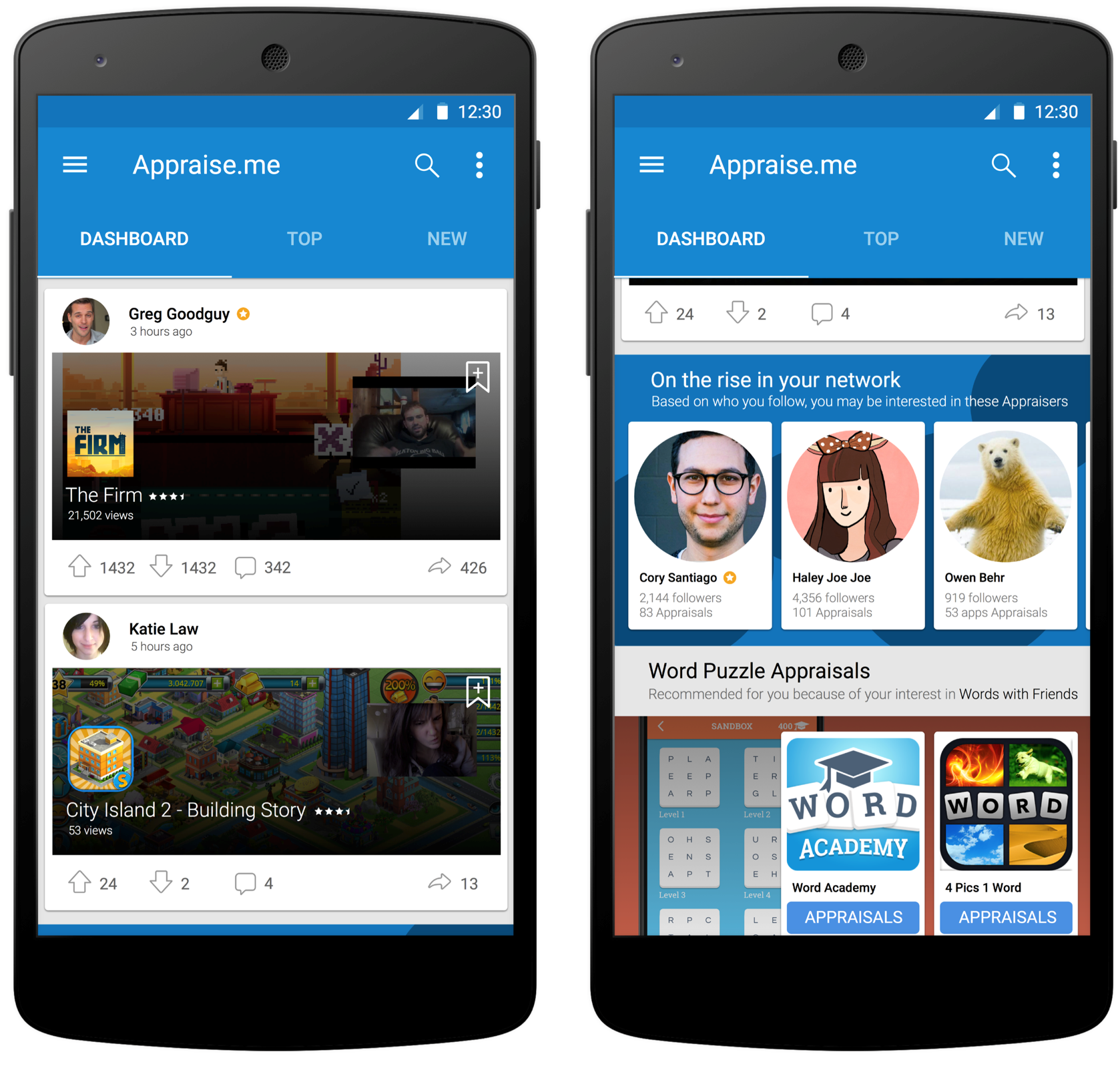  Users join the network to upload videos of mobile app reviews, aptly (ha!) called 'appraisals', and the community then decides which appraisals to upvote or downvote. 