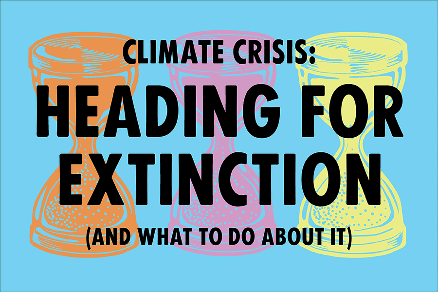 Heading for Extinction (And What to Do About It)