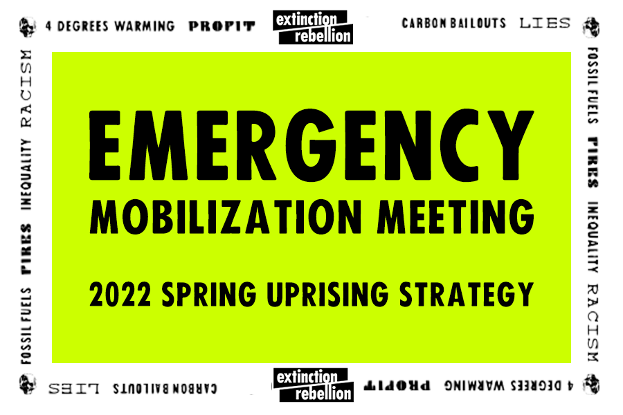 Emergency Mobilization Meeting - 2022 Spring Uprising Strategy