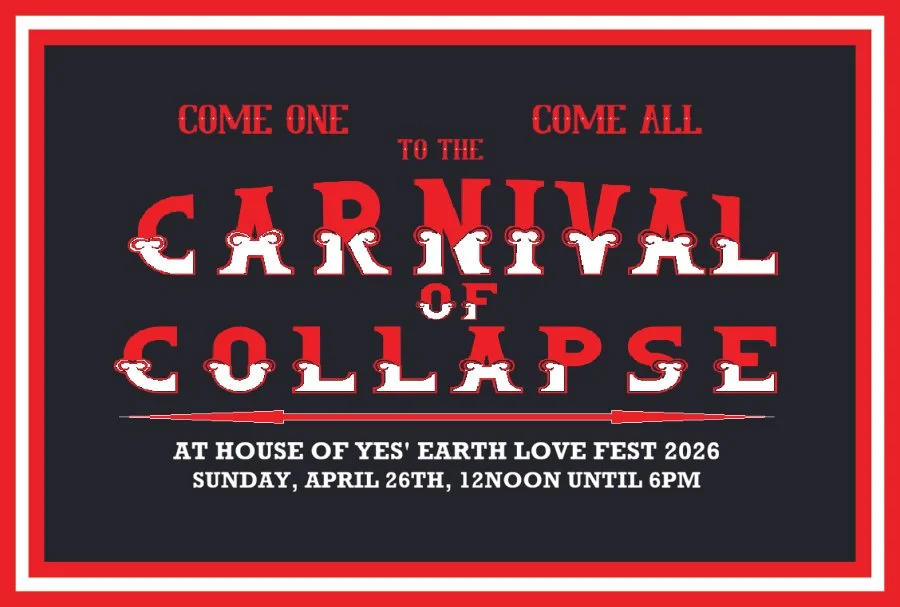 Carnival of Collapse at House of Yes