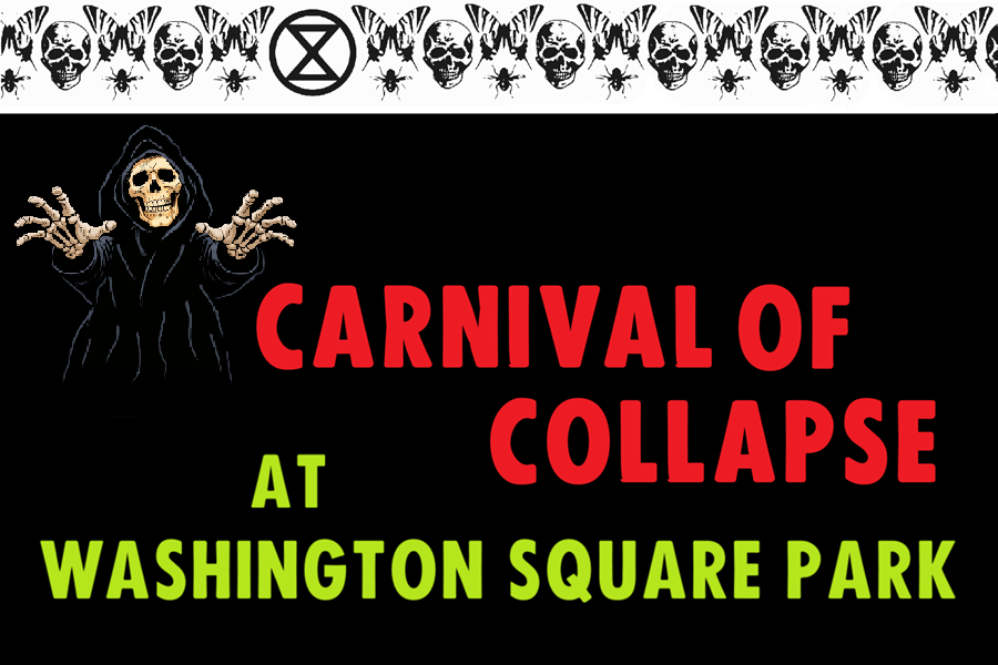 CARNIVAL of COLLAPSE at Washington Square Park