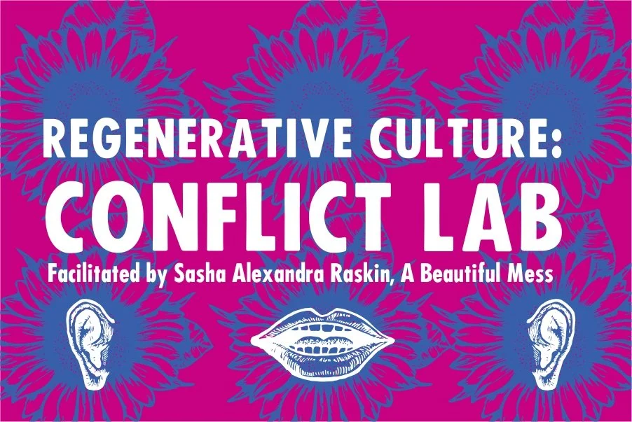 Regenerative Culture: Conflict Lab