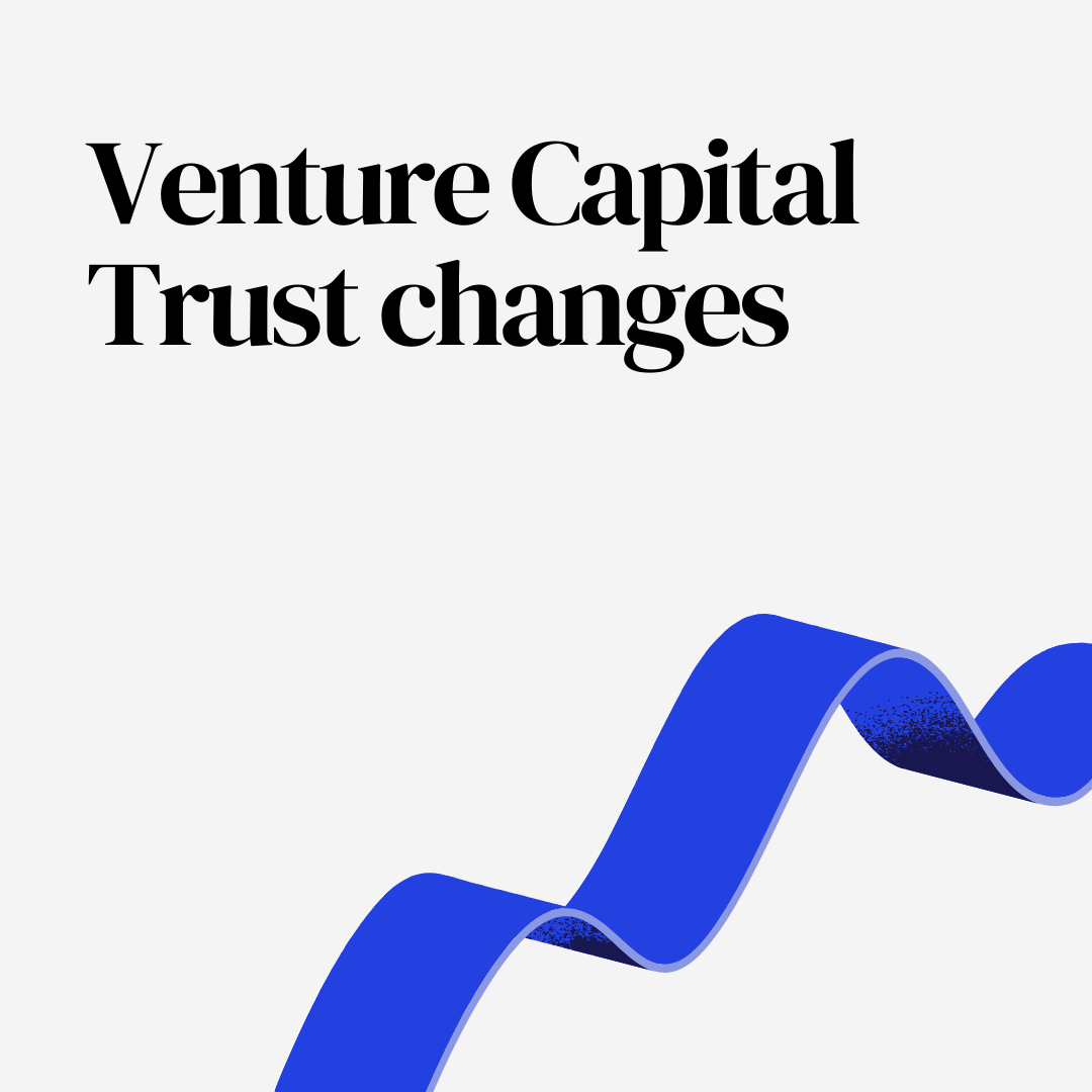 Venture Capital Trust changes — TN Accountancy | Accountants Tunbridge ...