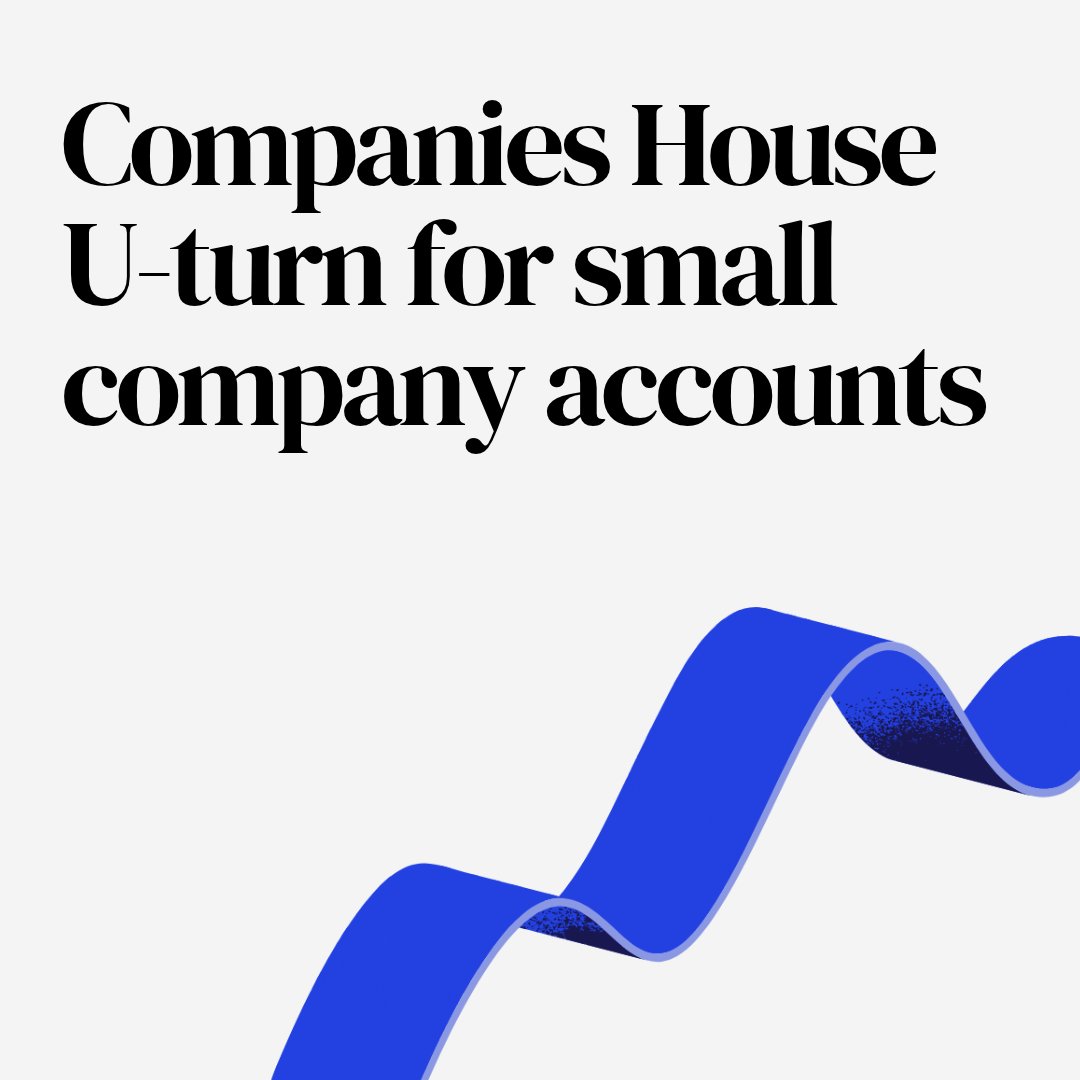 Companies House U-turn for small company accounts.png
