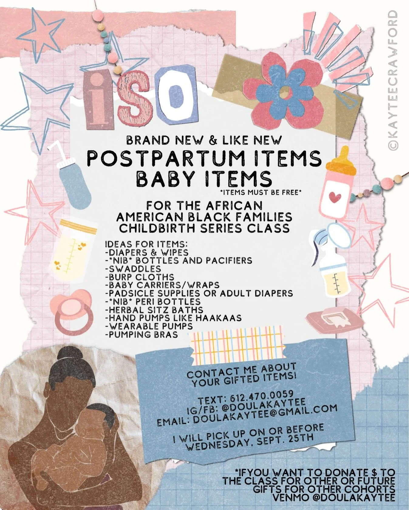 ISO: FREE brand new and like new postpartum and baby items. Looking for things like: diapers and wipes, bottles and pacifiers (NIB), swaddles, muslin blankets, burp cloths, baby carriers, postpartum pads or diapers, sitz baths, hand pumps, peri bottl
