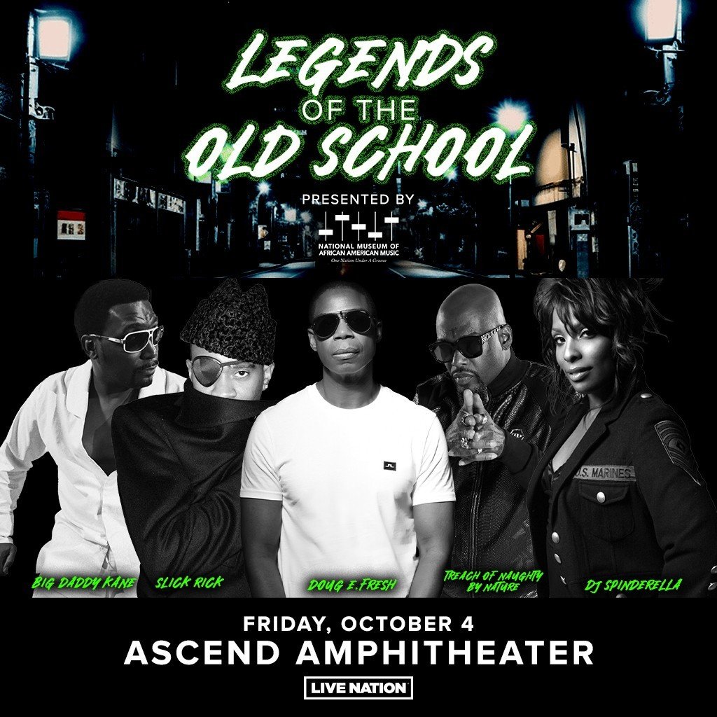 ON SALE NOW!!! National Museum of African American Music Presents⁠
Legends of The Old School, featuring⁠
Doug E. Fresh, Slick Rick, Big Daddy Kane, Treach (of Naughty By Nature) and DJ Spinderella⁠
Ascend Amphitheater⁠
Friday, October 4, 2024⁠
Ticket