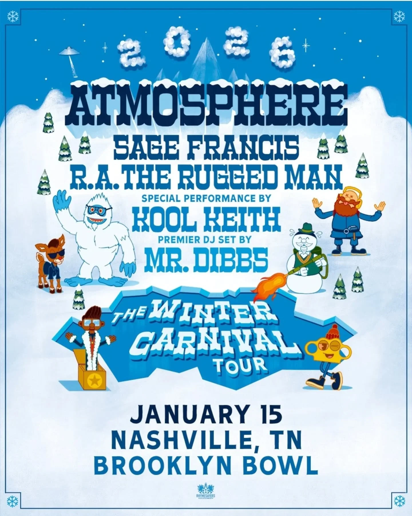 🚨 JUST ANNOUNCED 🚨
Atmosphere is bringing The Winter Carnival Tour to Brooklyn Bowl Nashville on January 15! ❄️🔥

Featuring:
🎤 Sage Francis
🎤 R.A. The Rugged Man
🎤 Special performance by Kool Keith
🎧 Premier DJ set by Mr. Dibbs

Don&rsquo;t mi