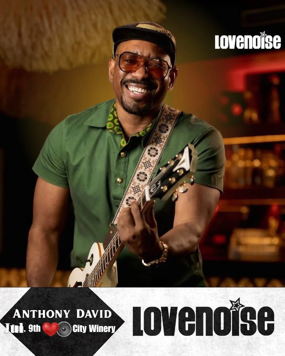 Anthony David &ndash; July 9th

Soulful. Timeless. Intimate. 🎸✨
Lovenoise presents an unforgettable night with Anthony David LIVE at City Winery Nashville on July 9th.

Good music. Great vibes. Real soul. ❤️
Don&rsquo;t wait on this one.

#Lovenoise