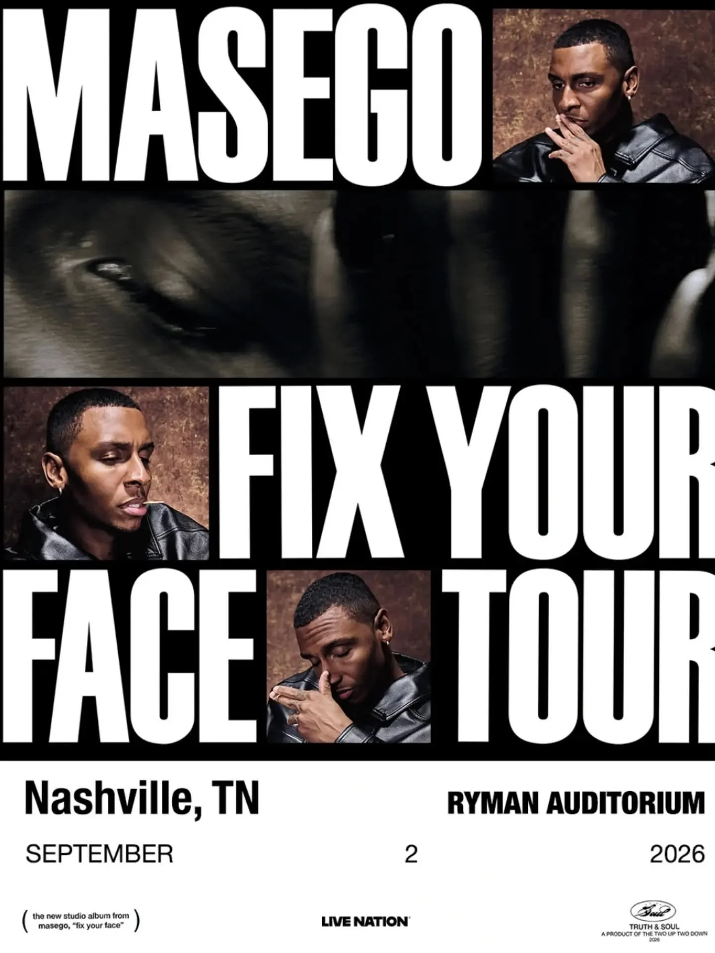 JUST ANNOUNCED! ★ @masego is bringing the FIX YOUR FACE TOUR to @theryman on September 2nd!
Tickets on sale this Friday, June 12th @ 10AM local. 🎟️🔥

📍 Ryman Auditorium
📅 September 2, 2026
🏙️ Nashville, TN

#Masego #FixYourFaceTour #RymanAuditor