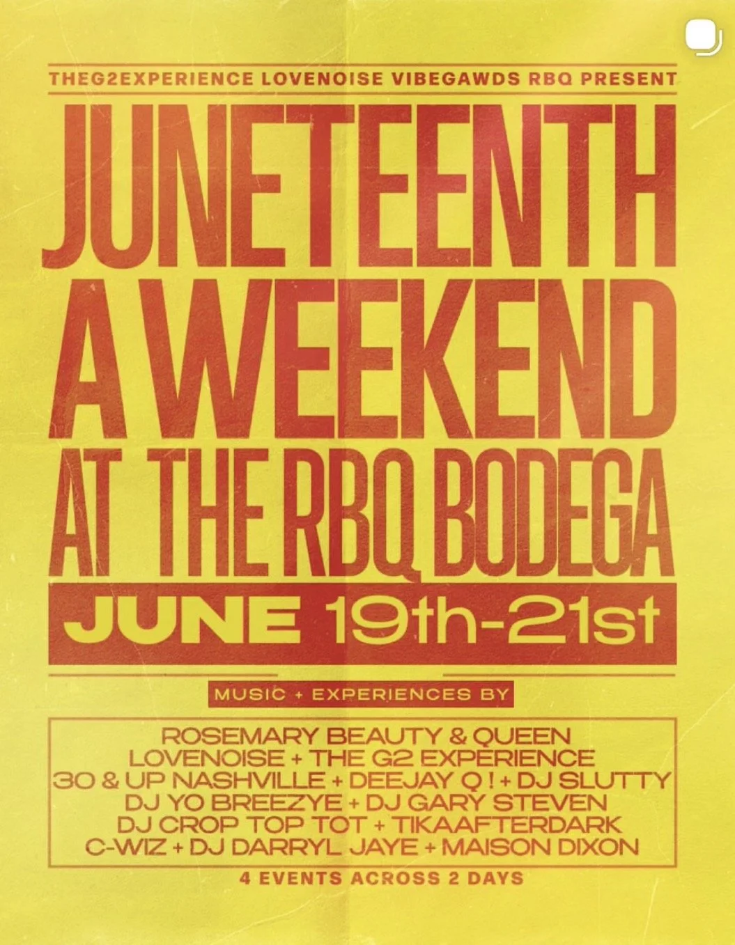 A JUNETEENTH WEEKEND AT THE BODEGA