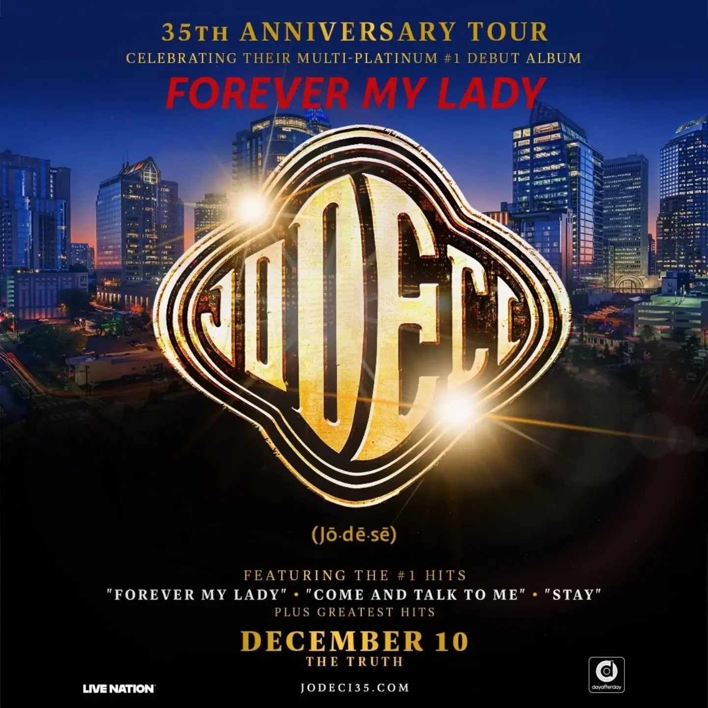 🚨 ON SALE NOW! 🚨

JODECI is bringing the Forever My Lady 35th Anniversary Tour to Nashville!
🔥 &ldquo;Forever My Lady&rdquo;
🔥 &ldquo;Come and Talk to Me&rdquo;
🔥 &ldquo;Stay&rdquo;
🔥 Plus decades of R&amp;B classics.

December 10 | The Truth
3