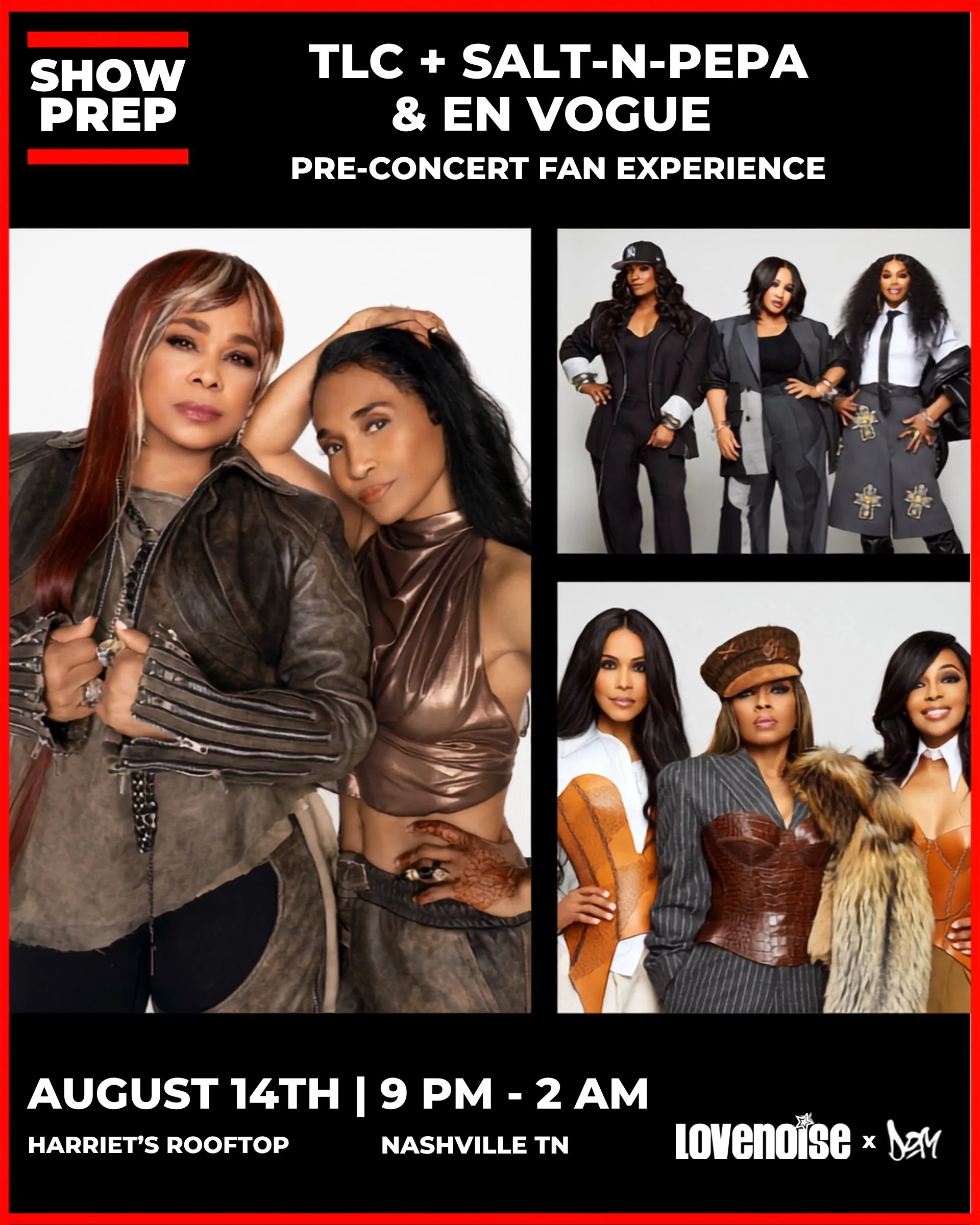 You've already got tickets to slide 2. 👉
This is how you show up ready.

SHOW PREP: TLC x SALT-N-PEPA x EN VOGUE
Friday, August 14 &middot; Harriet's Rooftop &middot; 9PM&ndash;2AM

The night before they hit the stage, we're playing nothing but thei