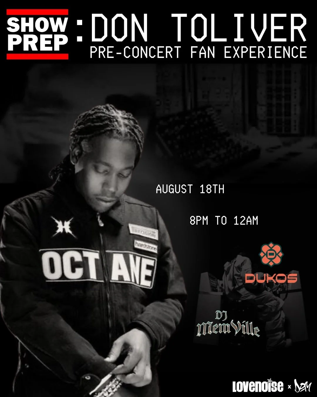 TOMORROW NIGHT 🔥 DON TOLIVER FANS&mdash;IT&rsquo;S TIME TO GET SHOW READY.

Before Don Toliver takes the stage, SHOW PREP takes over DUKOS for a pre-concert experience built for the real fans.

🎧 DOM + DJ Memville spinning the hits, deep cuts, feat