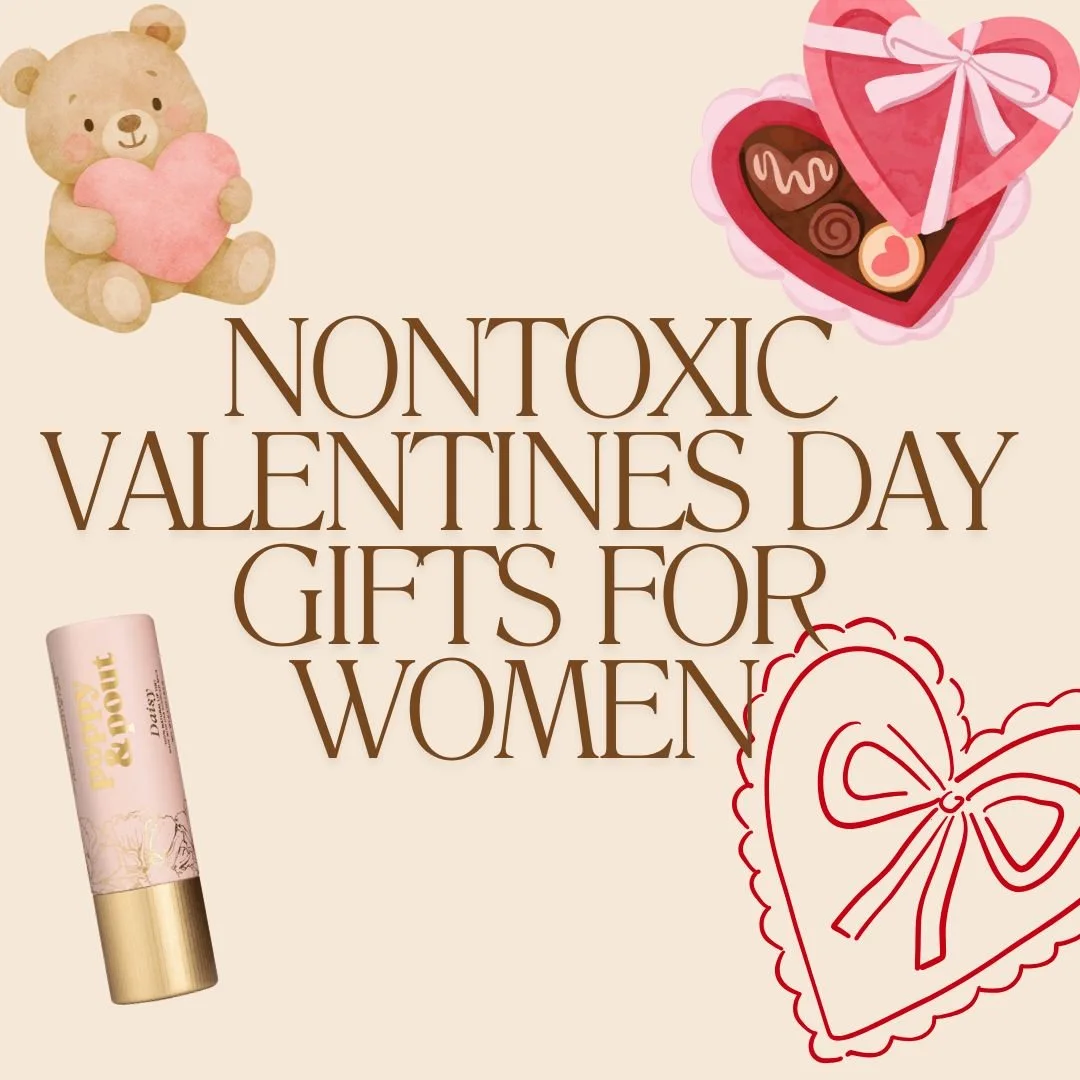 Non-Toxic Valentine’s Day Gifts You’ll Love