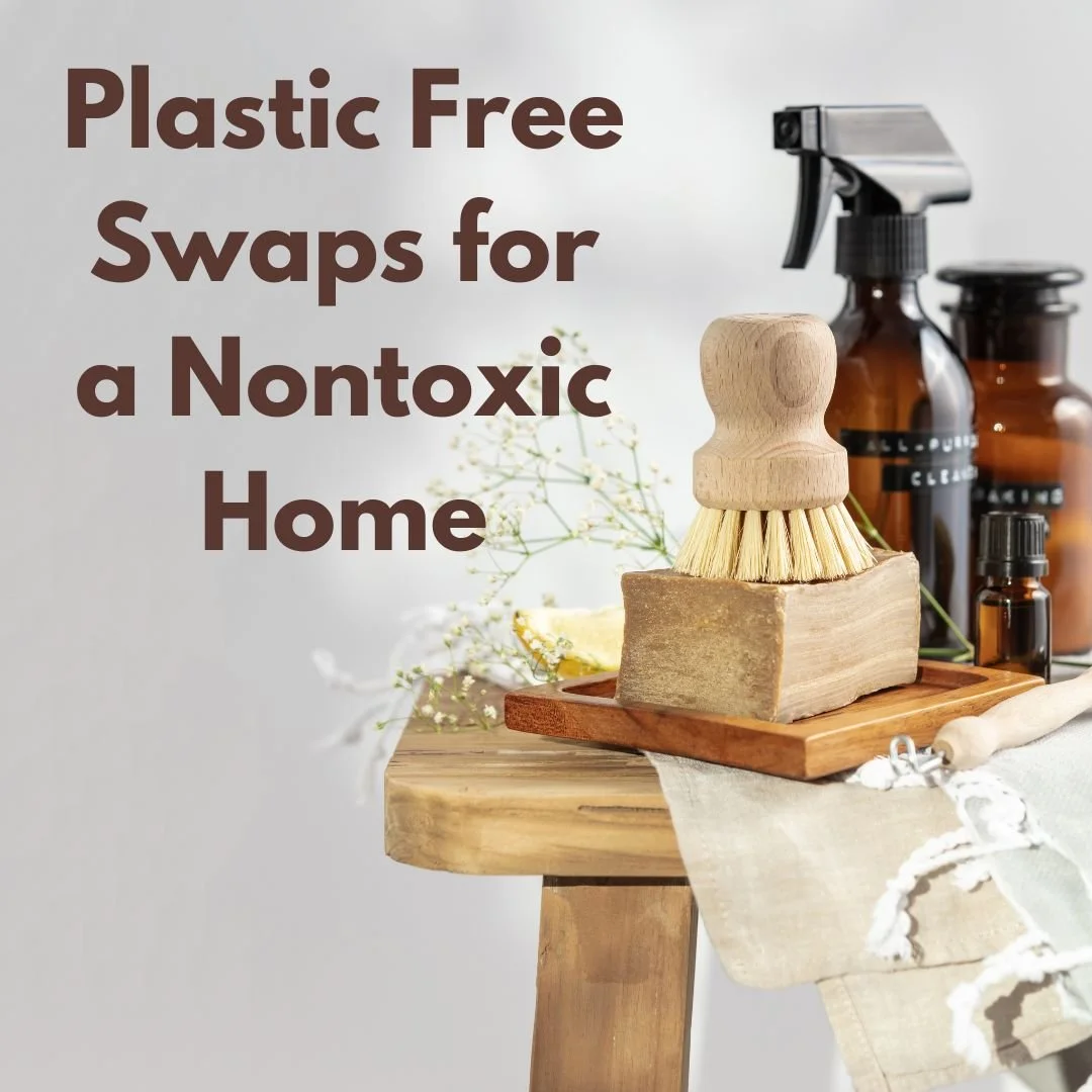 Plastic Free Swaps for a Nontoxic Home