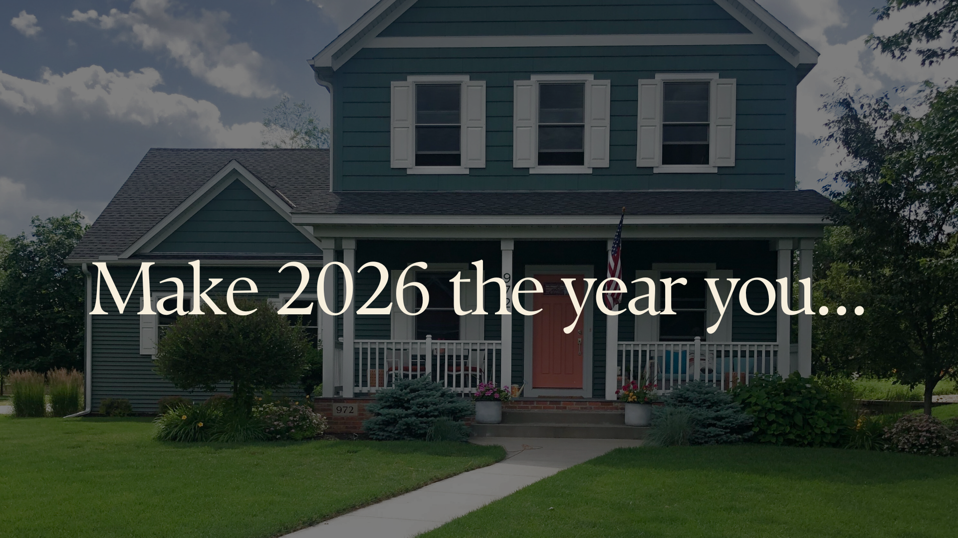 Make 2026 The Year You…