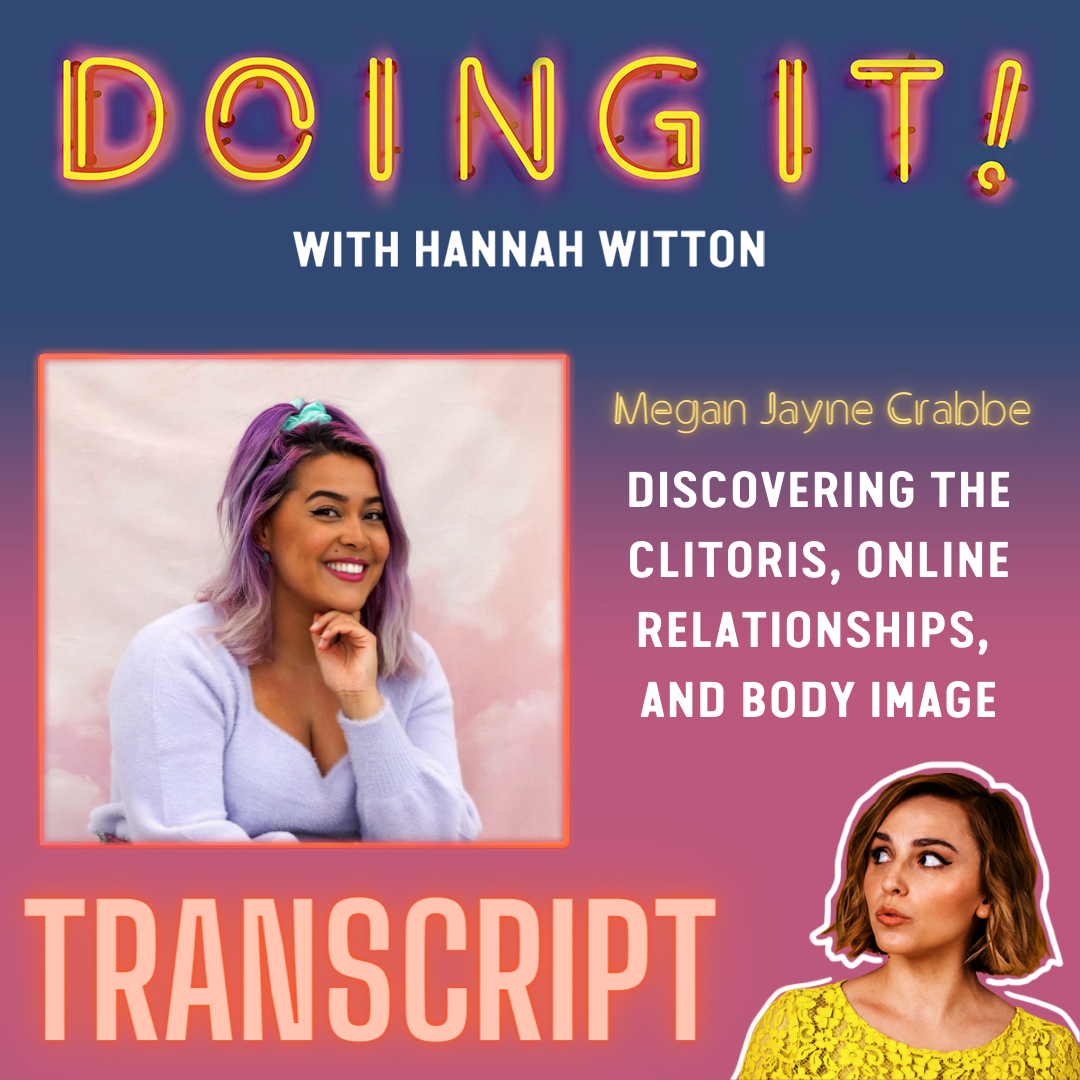 Discovering the Clitoris, Online Relationships and Body Image with Megan Jayne Crabbe | Transcript