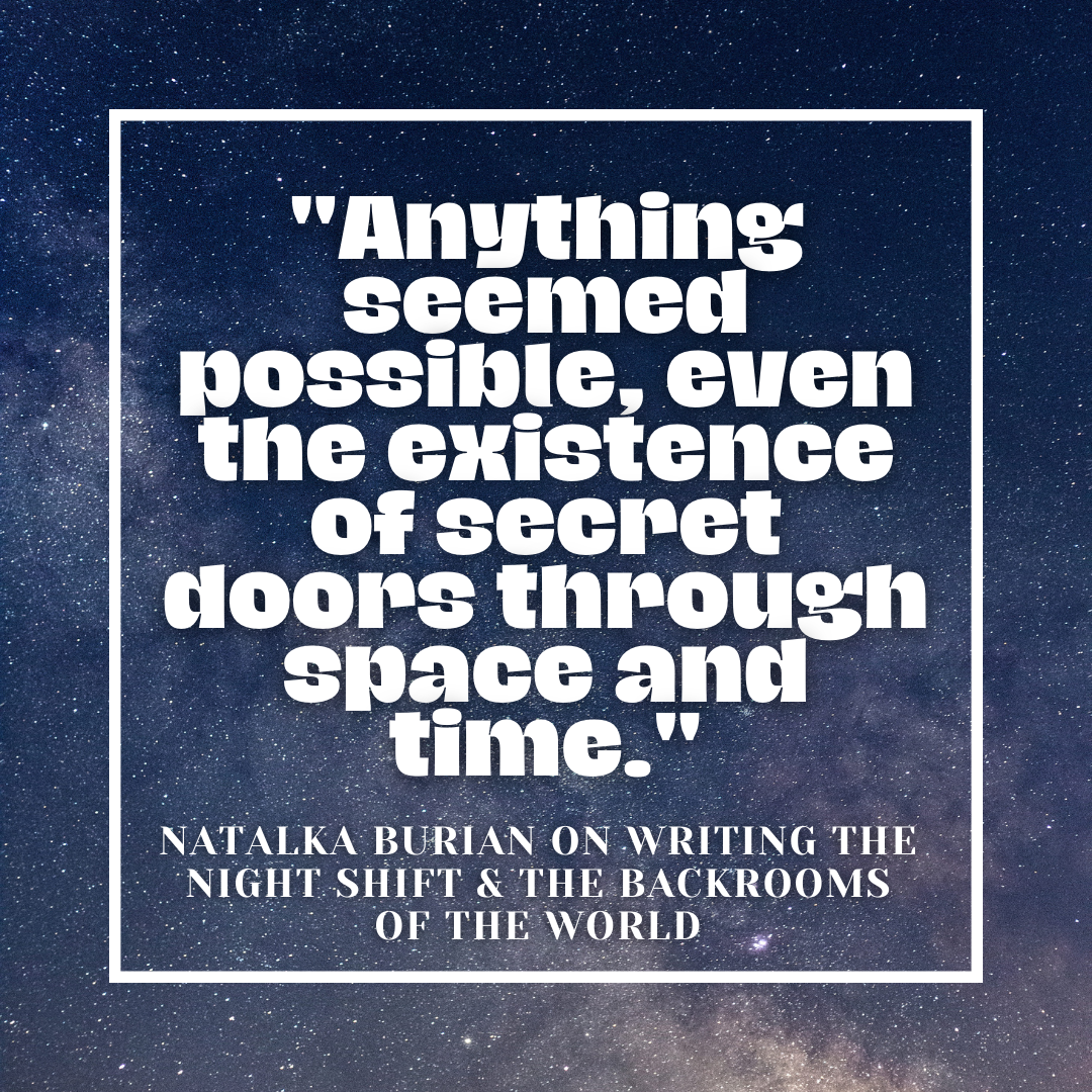 Natalka Burian On Writing The Night Shift & The Backrooms of the World —  Mindy McGinnis