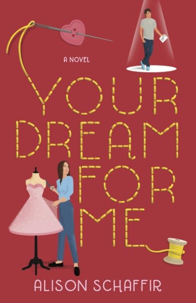 Alison Schaffir on Judging a Book by Its Cover for "Your Dream for Me