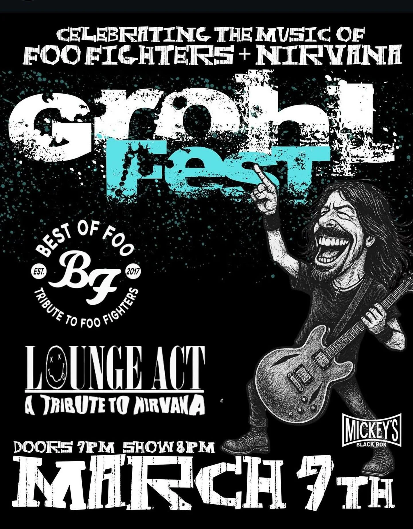SHOW ANNOUNCEMENT!! Back at one of our favorite venues, Mickeys Black Box, as we return for another Grohl Fest with Lounge Act (Nirvana). It&rsquo;s going down on Saturday, March 7. Last time was a night to remember! Let&rsquo;s relive that killer ni
