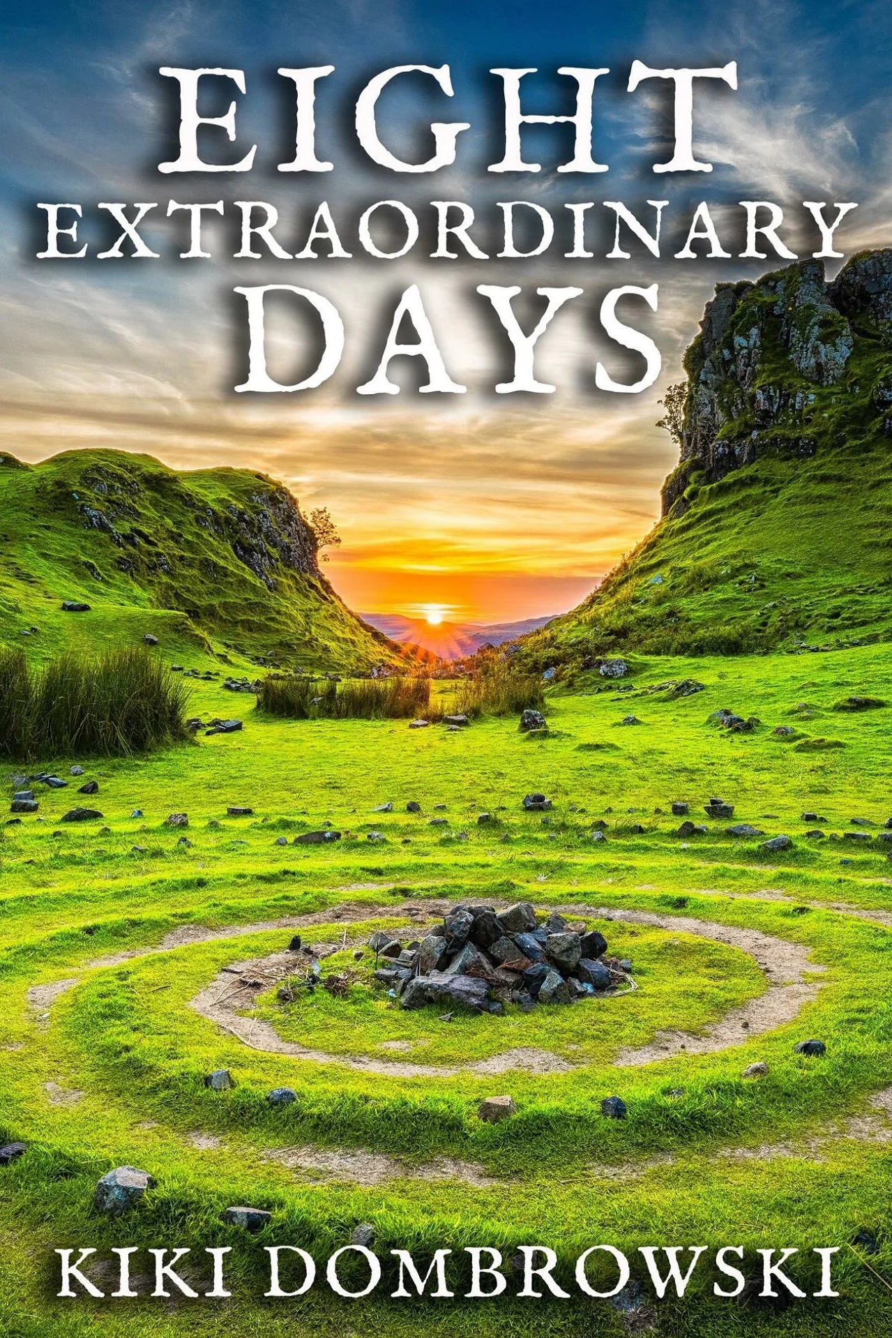 Eight Extraordinary Days Kiki Dombrowski.jpg