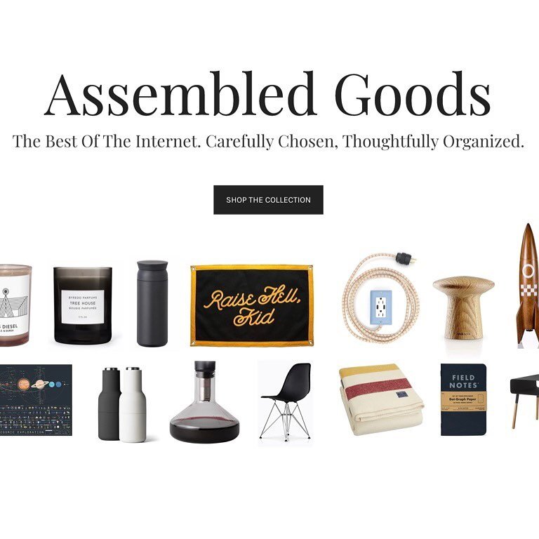 Today, one year after closing our shop for what we thought would be a temporary hiccup - we wanted to share the first step on a new venture as we launch AssembledGoods.com.
We built Assembled Goods as a companion site to Modern Anthology. Part blog w