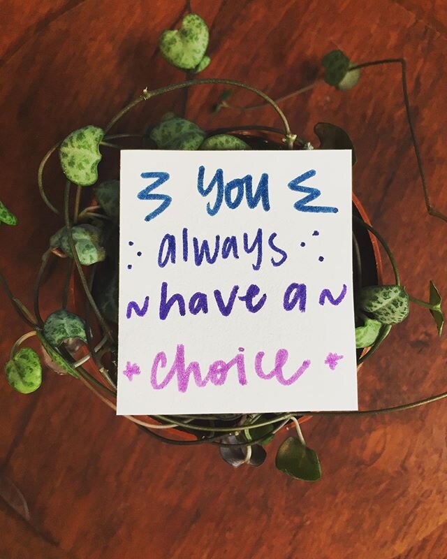 How many times have you heard someone say &ldquo;well, I don&rsquo;t have a choice!&rdquo; to excuse or justify their behavior? As a counselor, I&rsquo;ve heard this A LOT. Someone talks about something they are frustrated by (their job, their wife, 