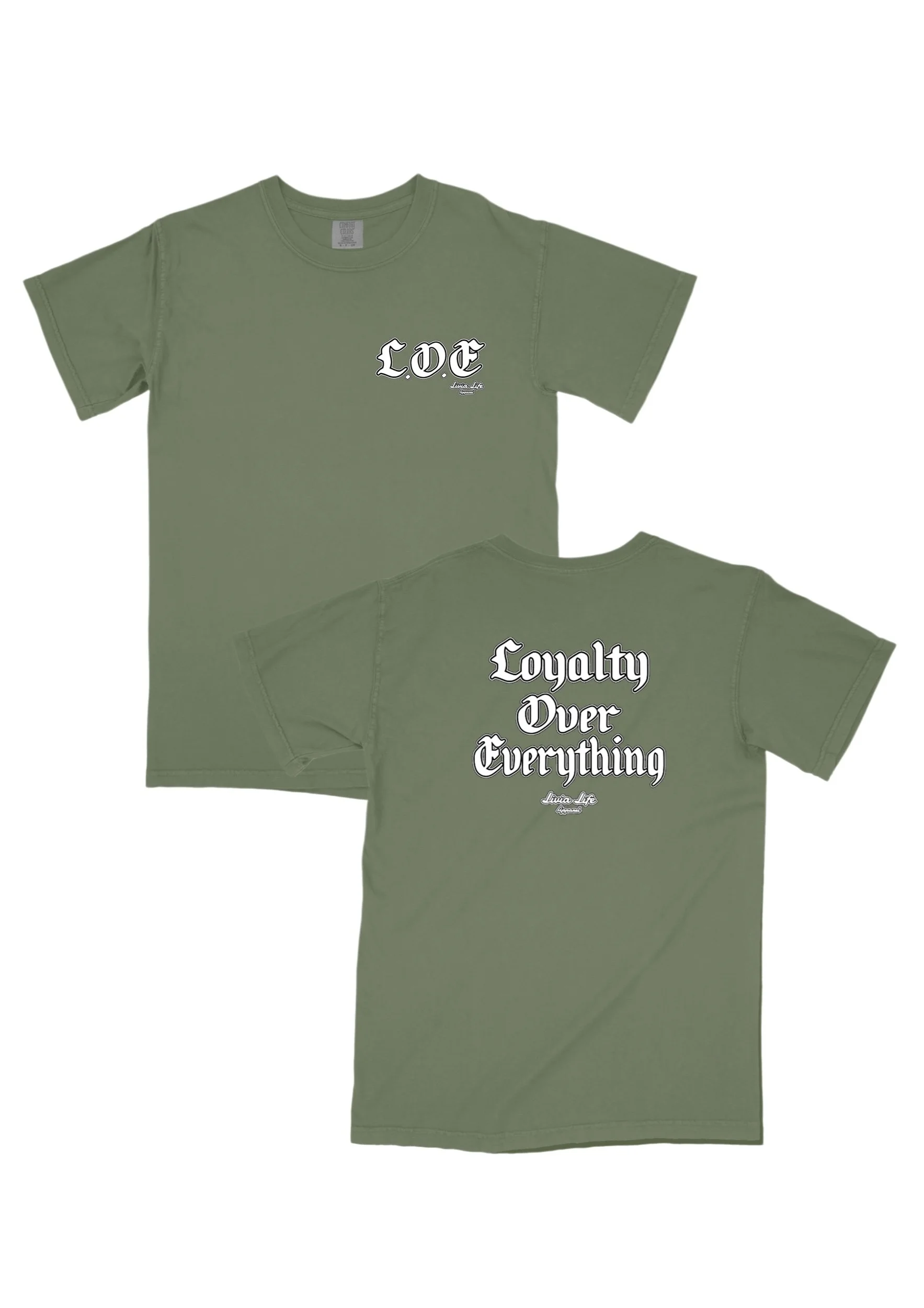 Loyalty Over Everything - Olive — LIVIA LIFE APPAREL