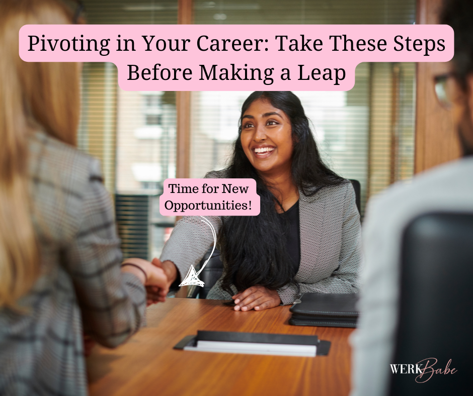 Pivoting in Your Career: Take These Steps Before Making a Leap