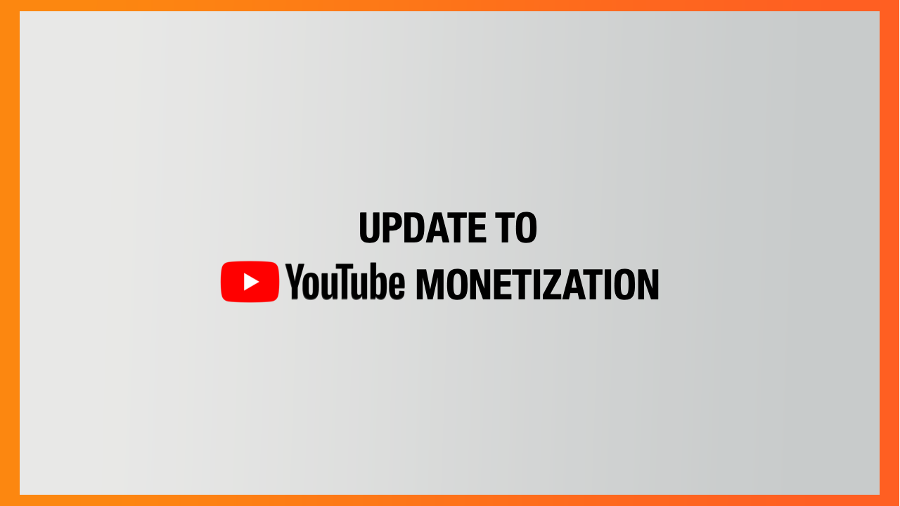 Update to YouTube monetization (2021)