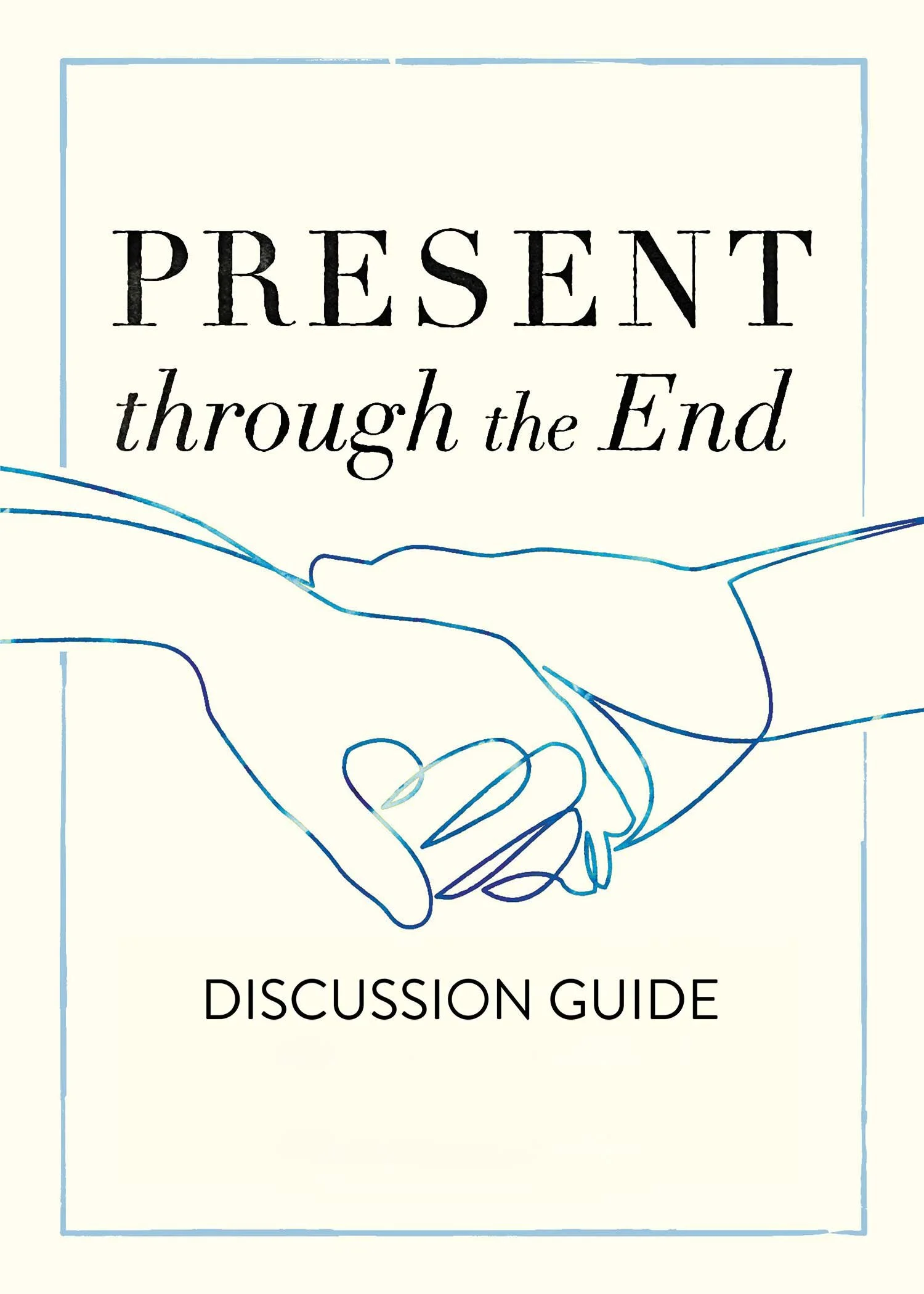 Present-through-the-End-discussion-guide.jpg