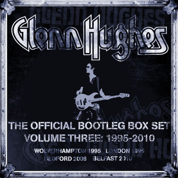 Glenn Hughes - The Official Bootleg Box Set Vol. 3