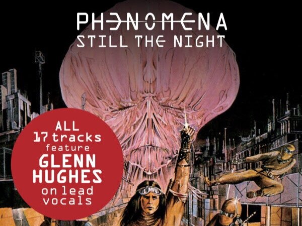 Glenn Hughes' 17 songs on lead vocals for Phenomena collected together on new Still The Night compilation