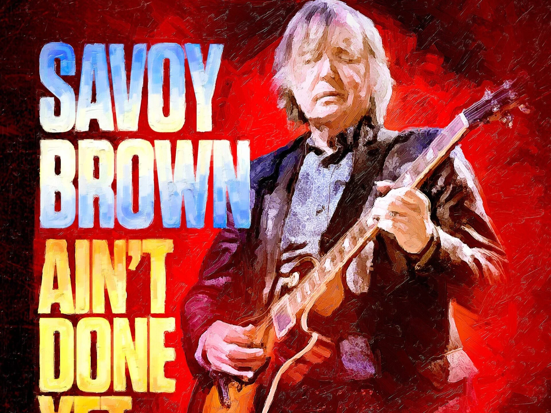 Savoy Brown - Ain't Done Yet 
