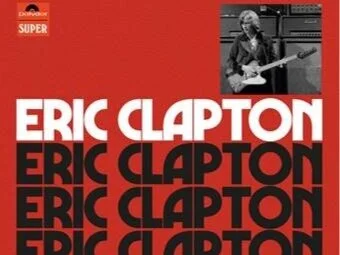 Eric Clapton  - Anniversary Deluxe Edition released 20/08/21
