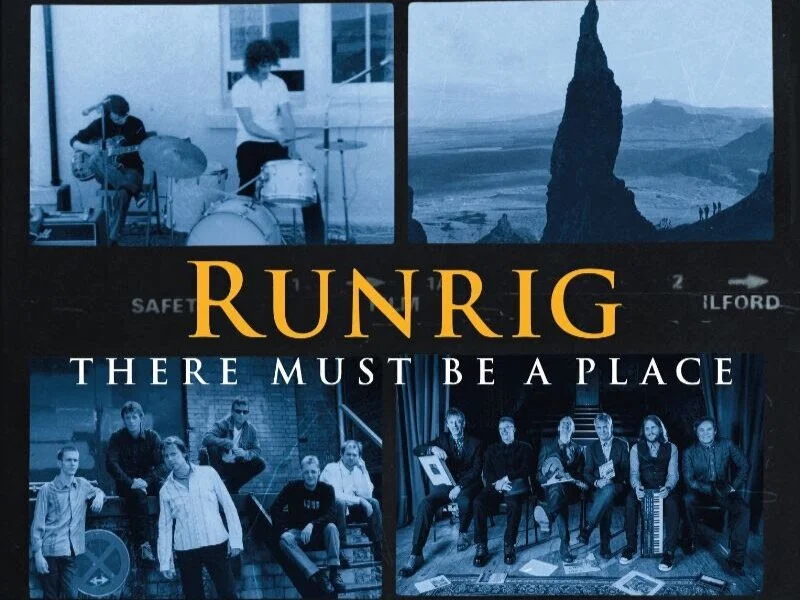 Runrig - There Must Be A Place music documentary released 29/10/21