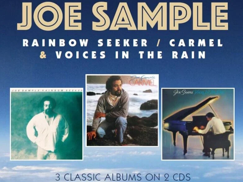 Joe Sample - Rainbow Seeker/Carmel &amp; Voices In The Rain