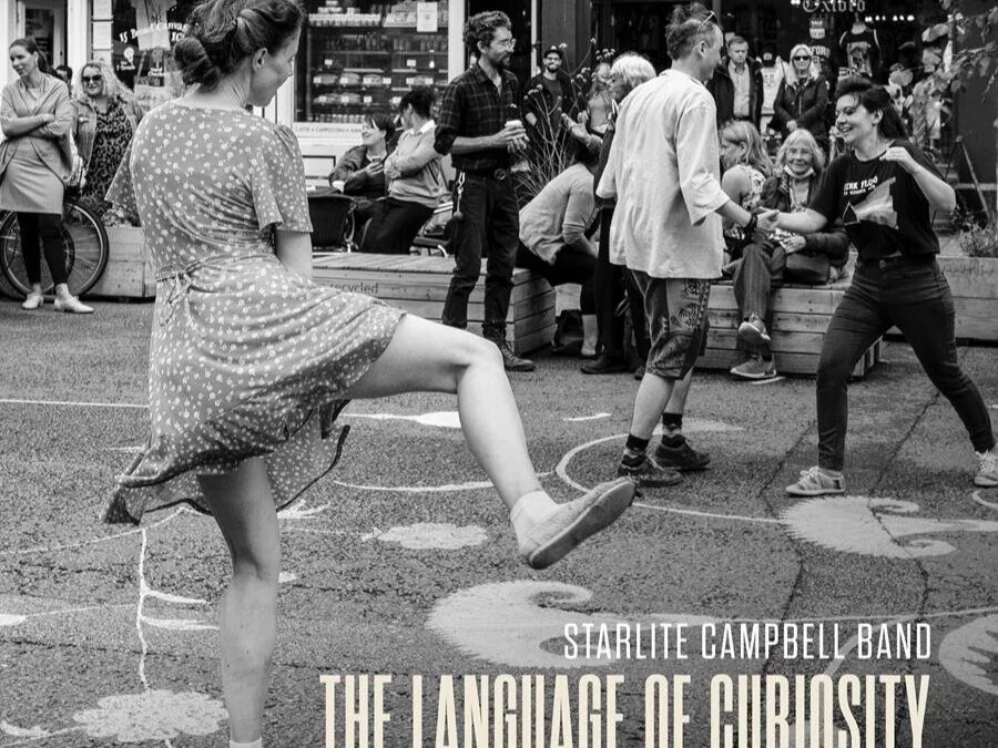 The Starlite Campbell Band new album The Language Of Curiosity released on 5/11/21