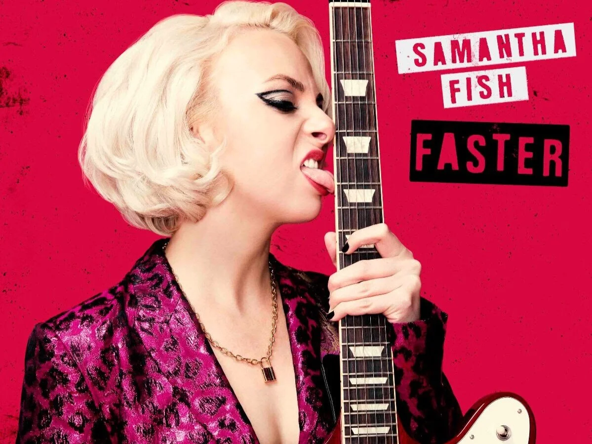 Samantha Fish releases new single/video Better Be Lonely from upcoming album Faster