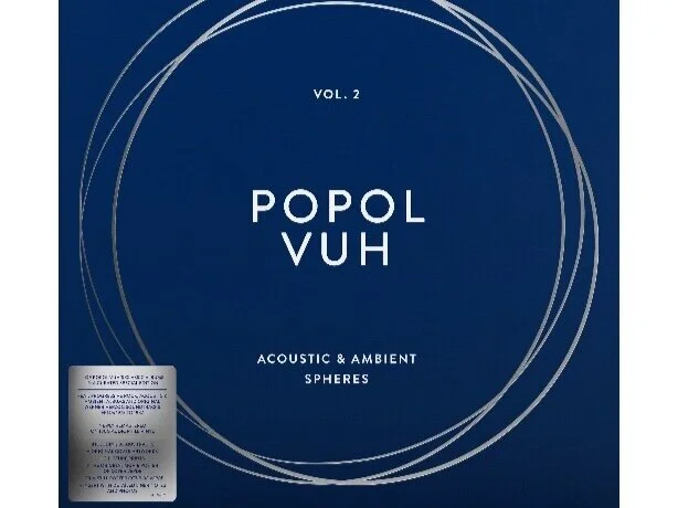 Popol Vuh vinyl deluxe box set Vol 2 Acoustic &amp; Ambient Spheres released 26/11/21